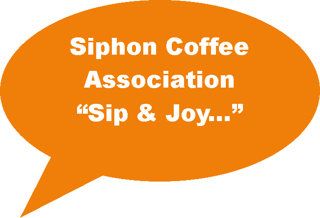 Oval Callout: Siphon Coffee AssociationSip & Joy...